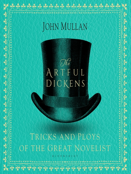 Title details for The Artful Dickens by John Mullan - Available